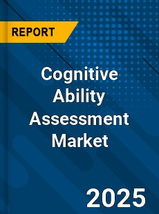 Global Cognitive Ability Assessment Market