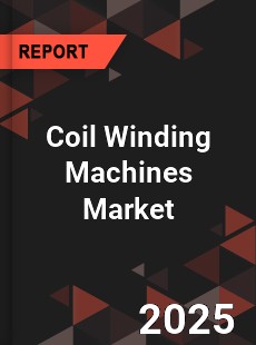 Global Coil Winding Machines Market