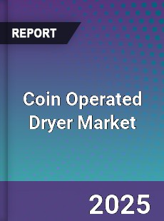 Coin Operated Dryer Market