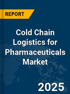 Global Cold Chain Logistics Market