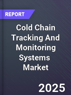 Global Cold Chain Tracking And Monitoring Systems Market