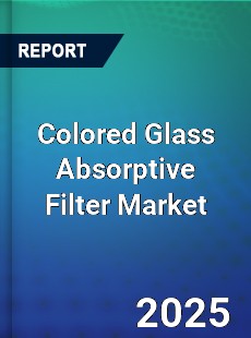 Colored Glass Absorptive Filter Global and China Top Players Market