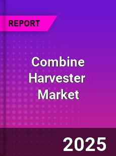 Global Combine Harvester Market