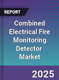 Global Combined Electrical Fire Monitoring Detector Industry