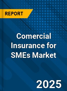 Comercial Insurance for SMEs Market