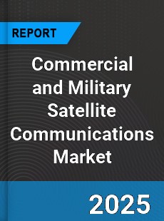 COVID 19 Outbreak Global Commercial and Military Satellite Communications Industry