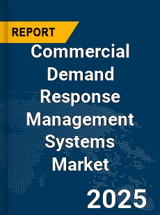 Global Commercial Demand Response Management Systems Market