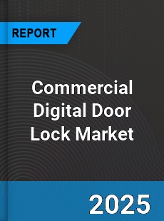 Commercial Digital Door Lock Global Market