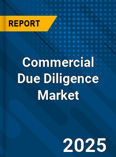 Commercial Due Diligence Market