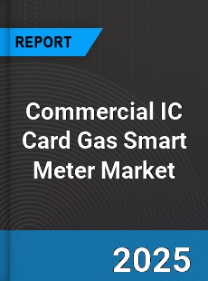 Global Commercial IC Card Gas Smart Meter Industry