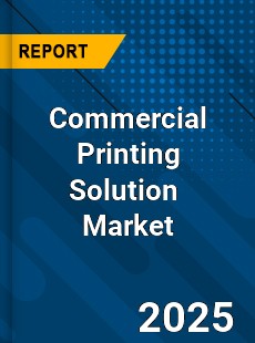 Global Commercial Printing Solution Market