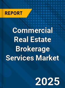 Commercial Real Estate Brokerage Services Market