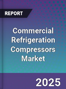 Africa Commercial Refrigeration Compressors Market