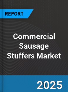 Global Commercial Sausage Stuffers Market