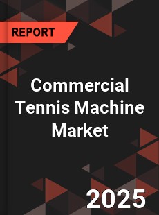 Global Commercial Tennis Machine Market
