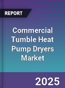 Commercial Tumble Heat Pump Dryers Market