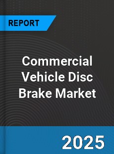 Global Commercial Vehicle Disc Brake Market