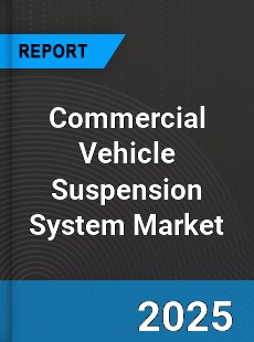 Global Commercial Vehicle Suspension System Market