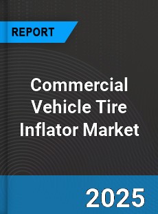 Commercial Vehicle Tire Inflator Global Market