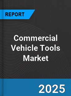 Global Commercial Vehicle Tools Market
