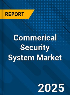 Commerical Security System Market