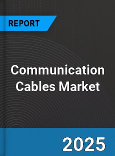 Global Communication Cables Market