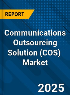 Global Communications Outsourcing Solution Market