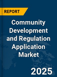 Global Community Development and Regulation Application Market