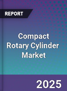 Compact Rotary Cylinder Global and China Top Players Market