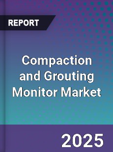 Compaction and Grouting Monitor Market