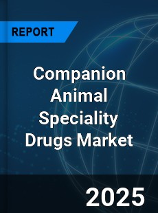 Companion Animal Speciality Drugs Market
