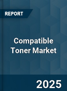 COVID 19 Outbreak Global Compatible Toner Industry
