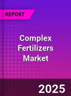 Global Complex Fertilizers Market