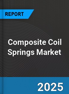Global Composite Coil Springs Market