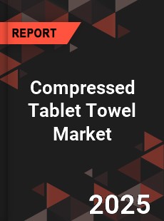 Compressed Tablet Towel Market