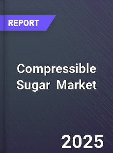 Global Compressible Sugar Market
