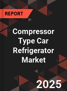 Global Compressor Type Car Refrigerator Market