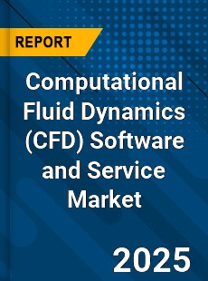 Computational Fluid Dynamics Software and Service Global and China Top Players Market