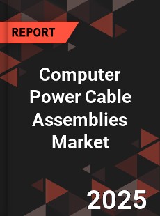 Global Computer Power Cable Assemblies Market