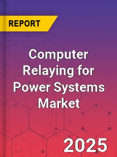 Computer Relaying for Power Systems Global and China Top Players Market