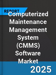 Global Computerized Maintenance Management System Software Market