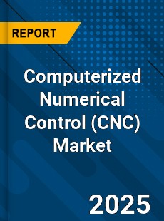 Global Computerized Numerical Control Market