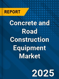 Global Concrete and Road Construction Equipment Market