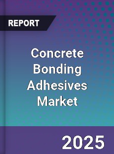 Global Concrete Bonding Adhesives Market