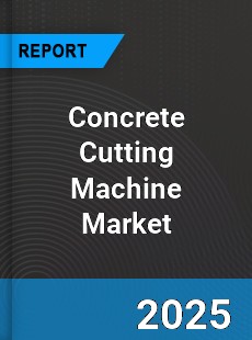 Global Concrete Cutting Machine Industry