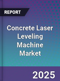 Concrete Laser Leveling Machine Market