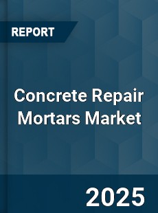 COVID 19 Outbreak Global Concrete Repair Mortars Industry