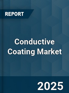 COVID 19 Outbreak Global Conductive Coating Industry
