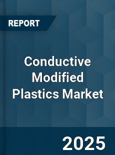 Conductive Modified Plastics Market