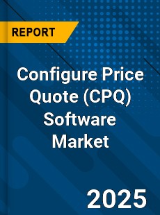 Global Configure Price Quote Software Market